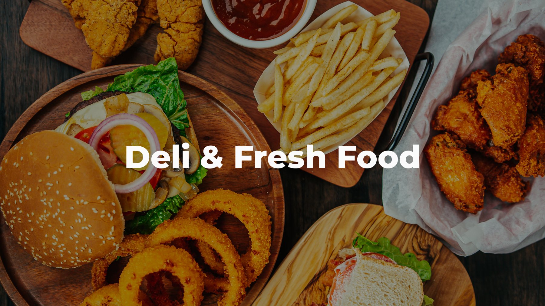 Deli & Fresh Food